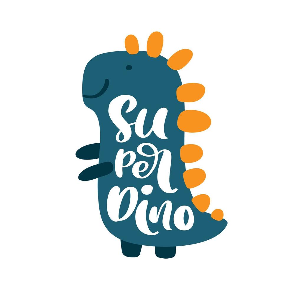Dinosaur baby cute print. Boy lettering slogan Super Dino. Cool illustration for nursery t-shirt, kids apparel, invitation. Simple scandinavian child design vector