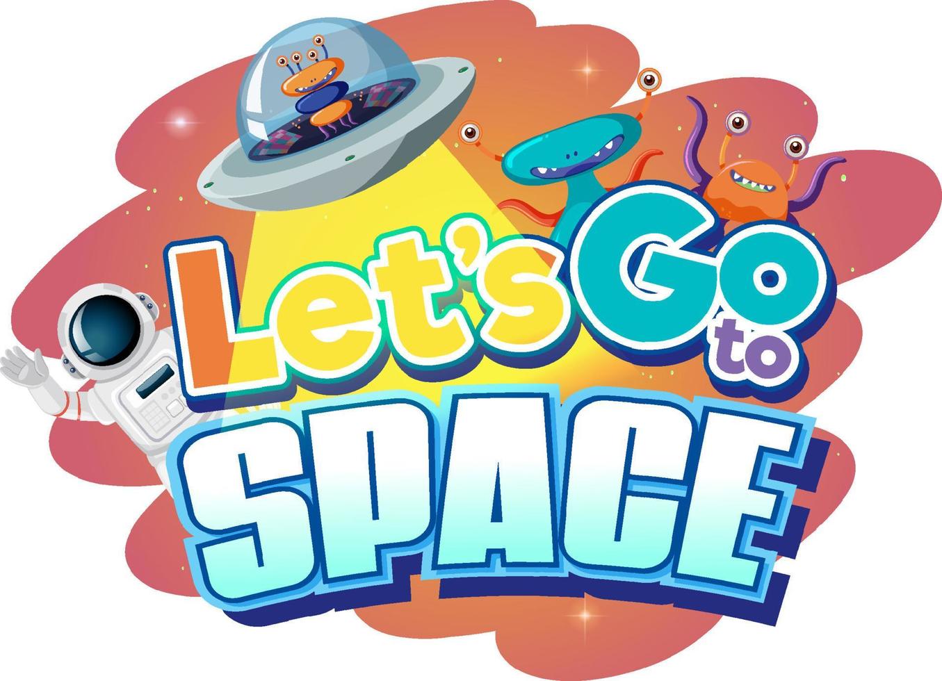 Let's go to space word design with ufo and alien vector