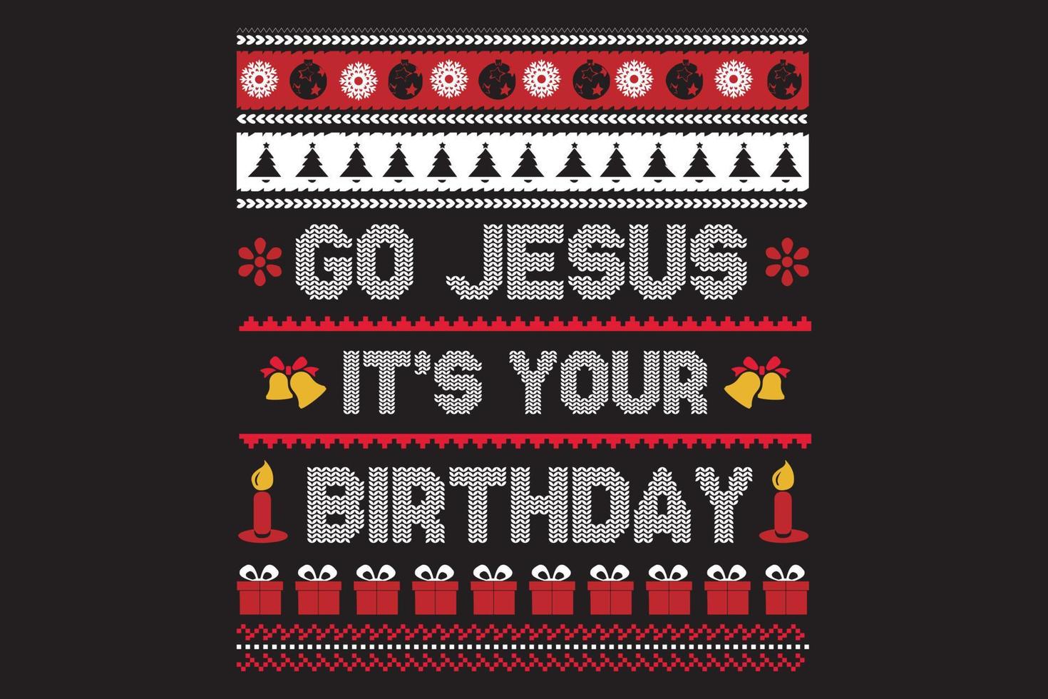 ve jesús es tu cumpleaños diseño de camiseta de cumpleaños de navidad vector