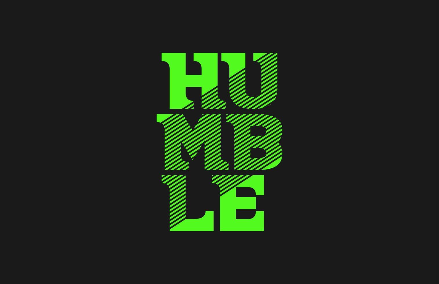 Humble Letter Stripe Modern T... vector