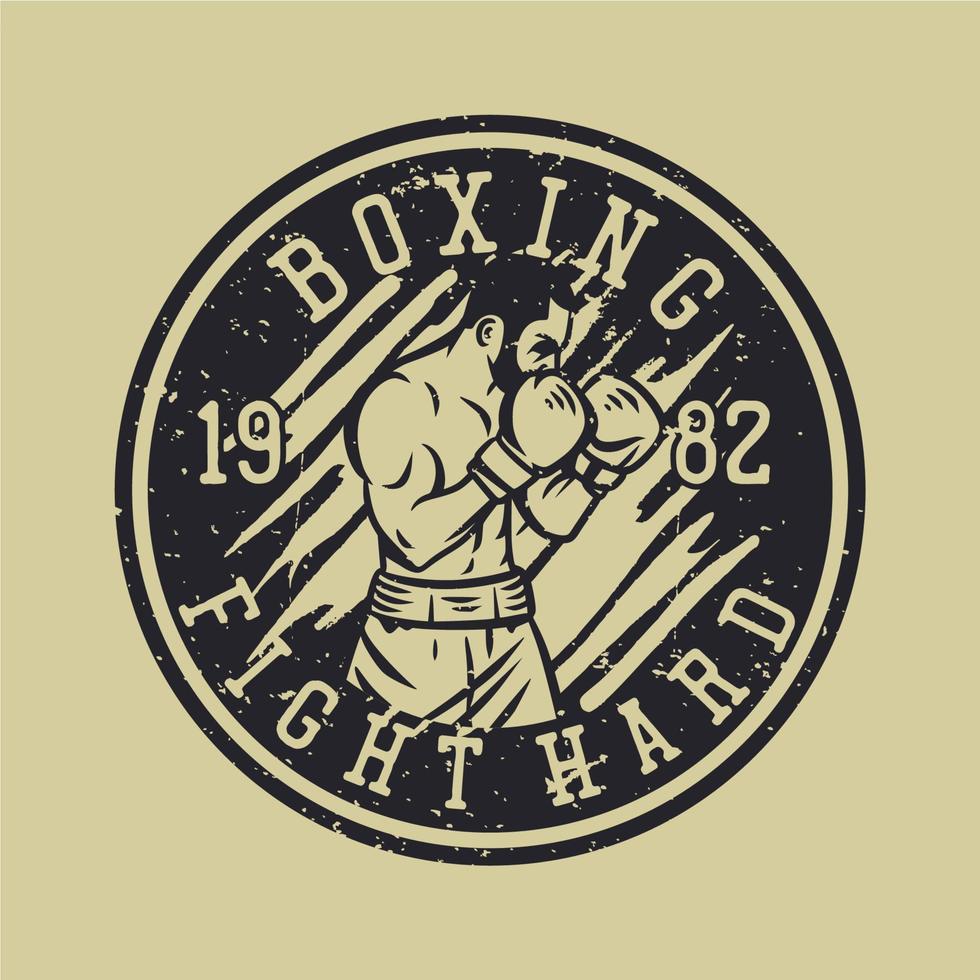 diseño de camiseta boxeo lucha duro con boxeador ilustración vintage vector