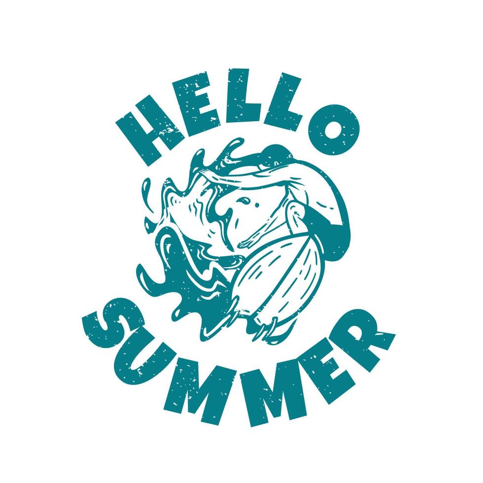 t shirt design hello summer with man doing surfing vintage illustration vector