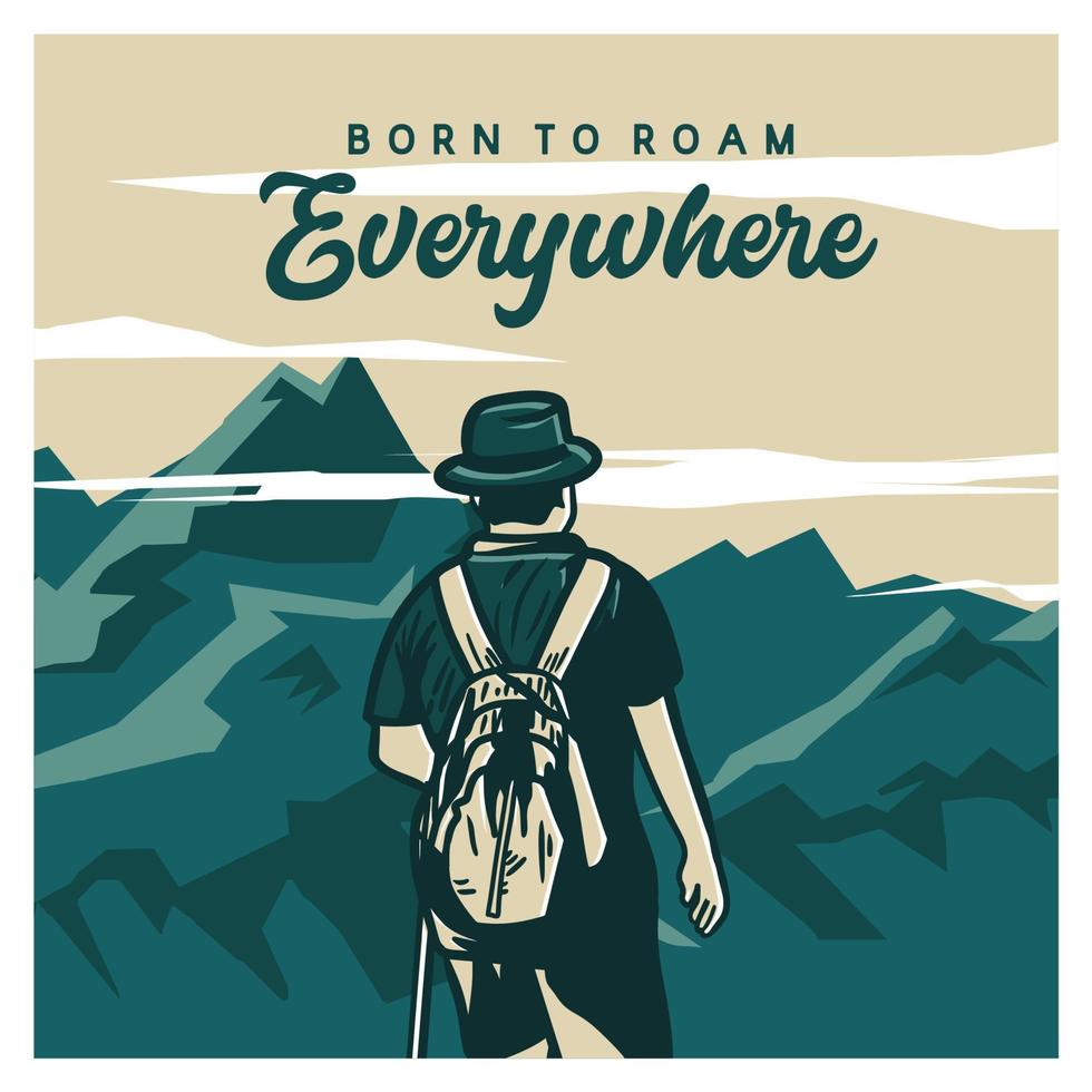 poster design born to roam everywhere with man hiking vintage illustration vector