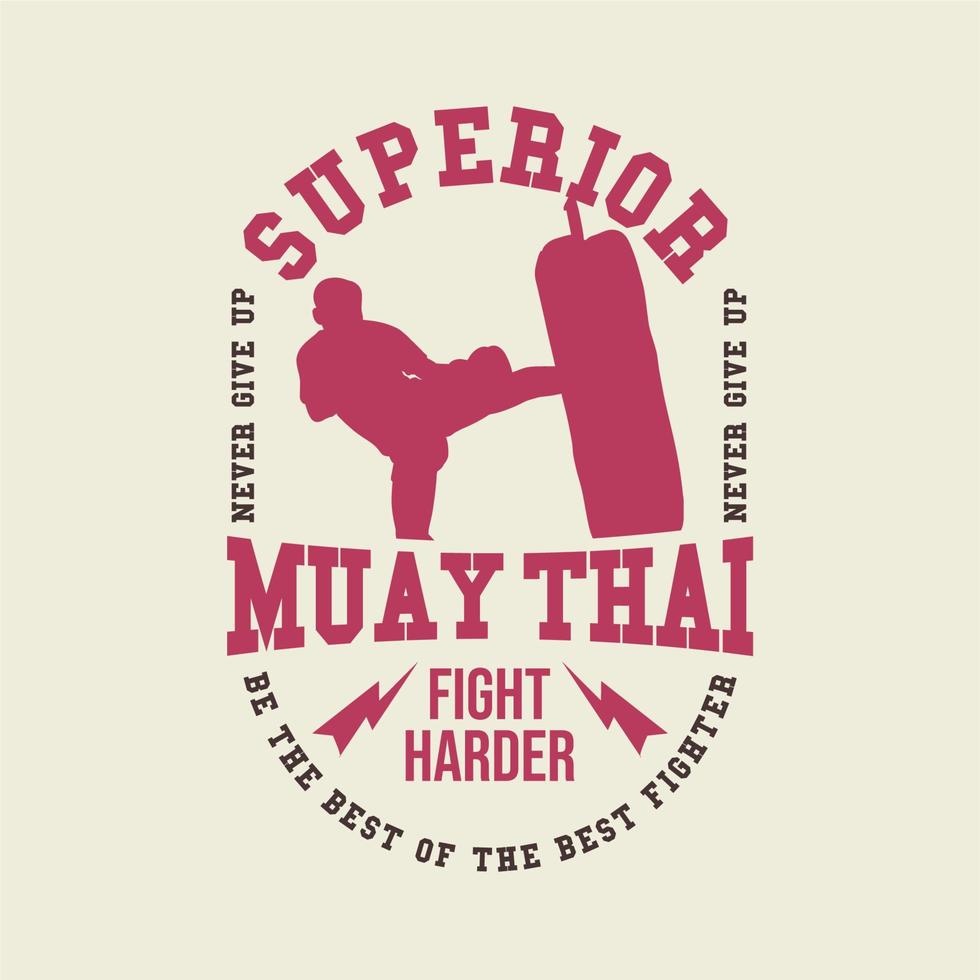 superior muay thai diseño vintage luchar más duro vector