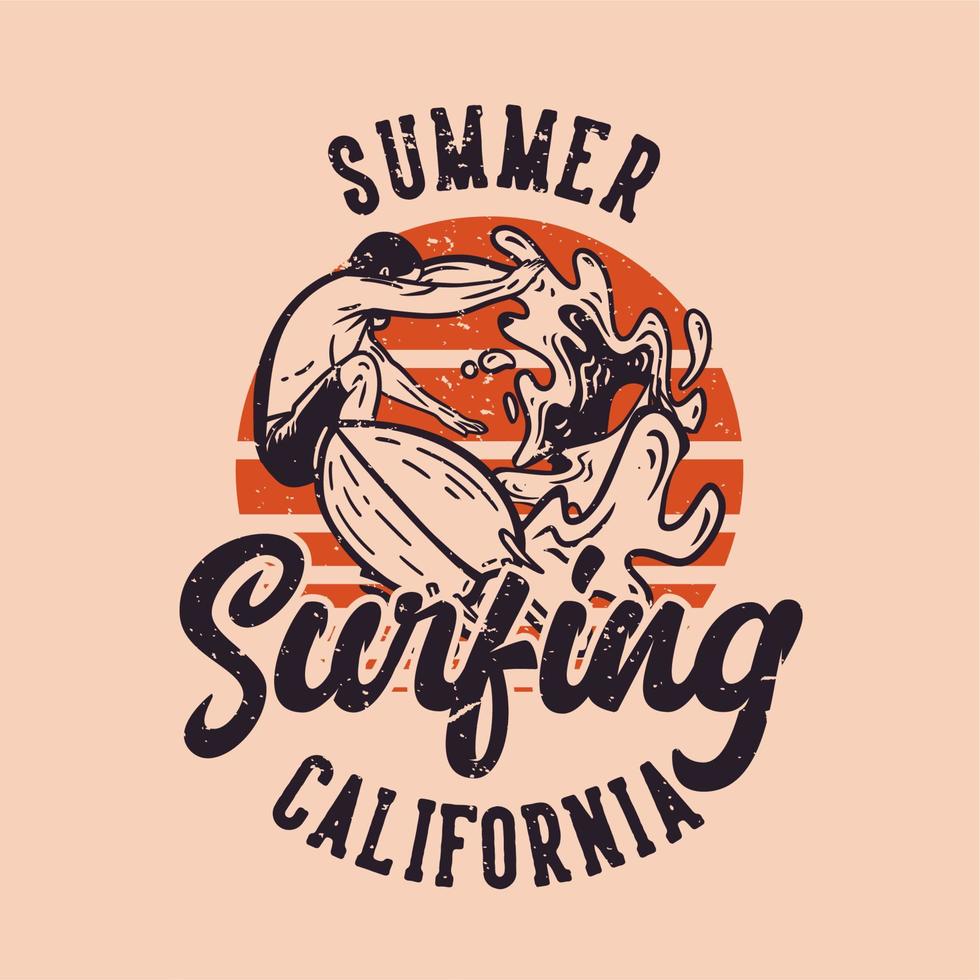 t shirt design summer surfing california with man doing surfing vintage illustration vector