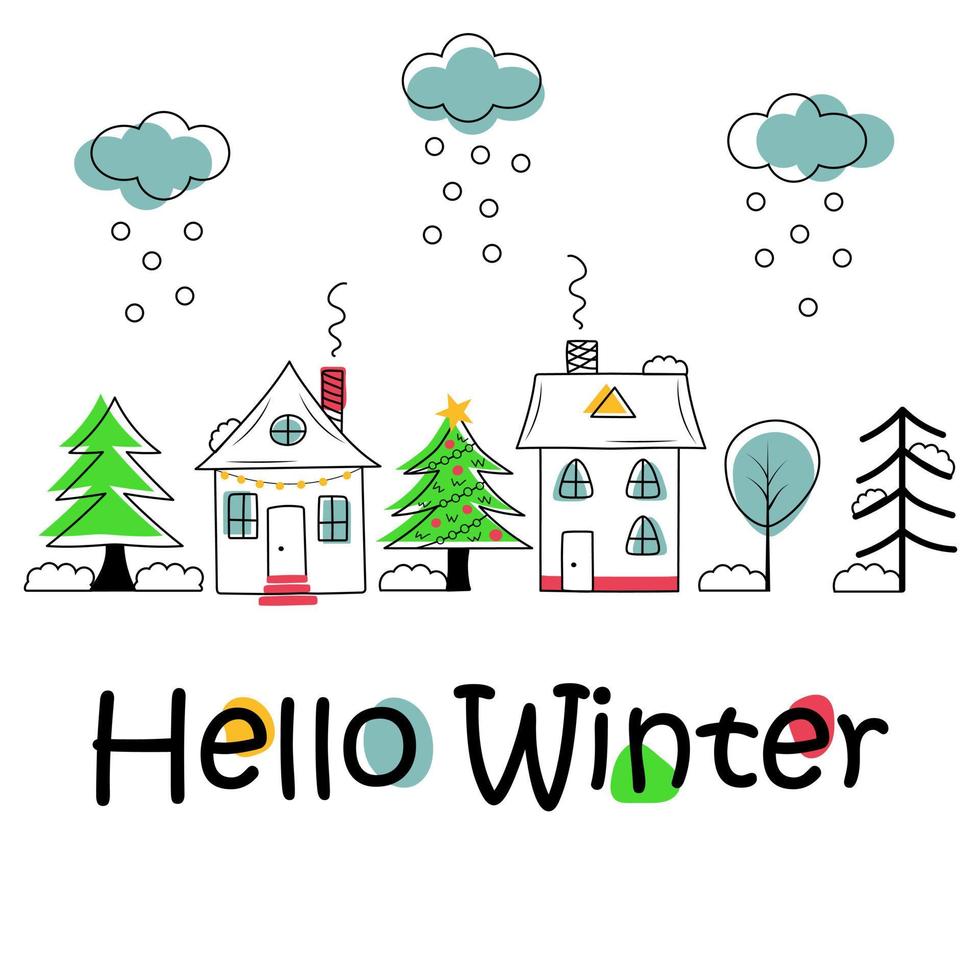 Winter houses, trees and clouds with snow in doodle style. Hello winter text. vector