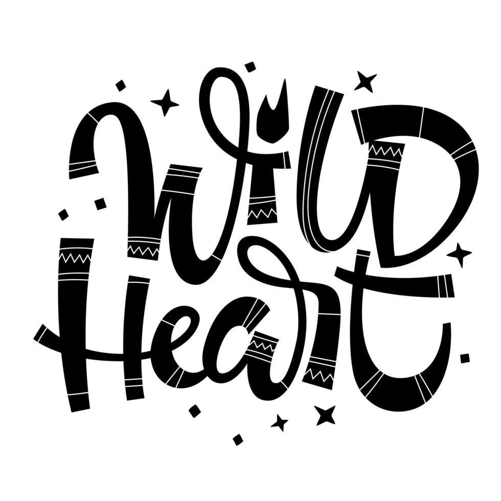 Wild heart - hand drawn modern script lettering with ethnic patterns vector