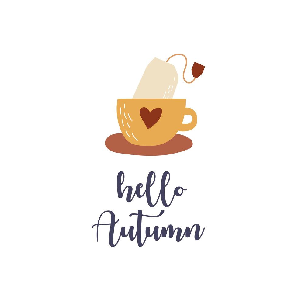 Hello autumn lettering with cup and tea bag. Cup with heart. Fall season vector