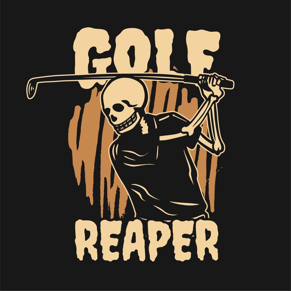 diseño de camiseta golf reaper con esqueleto jugando golf ilustración vintage vector