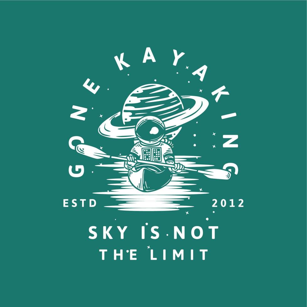 diseño de camiseta ido a esquiar en kayak no es el límite estd 2012 con astronauta en kayak ilustración vintage vector