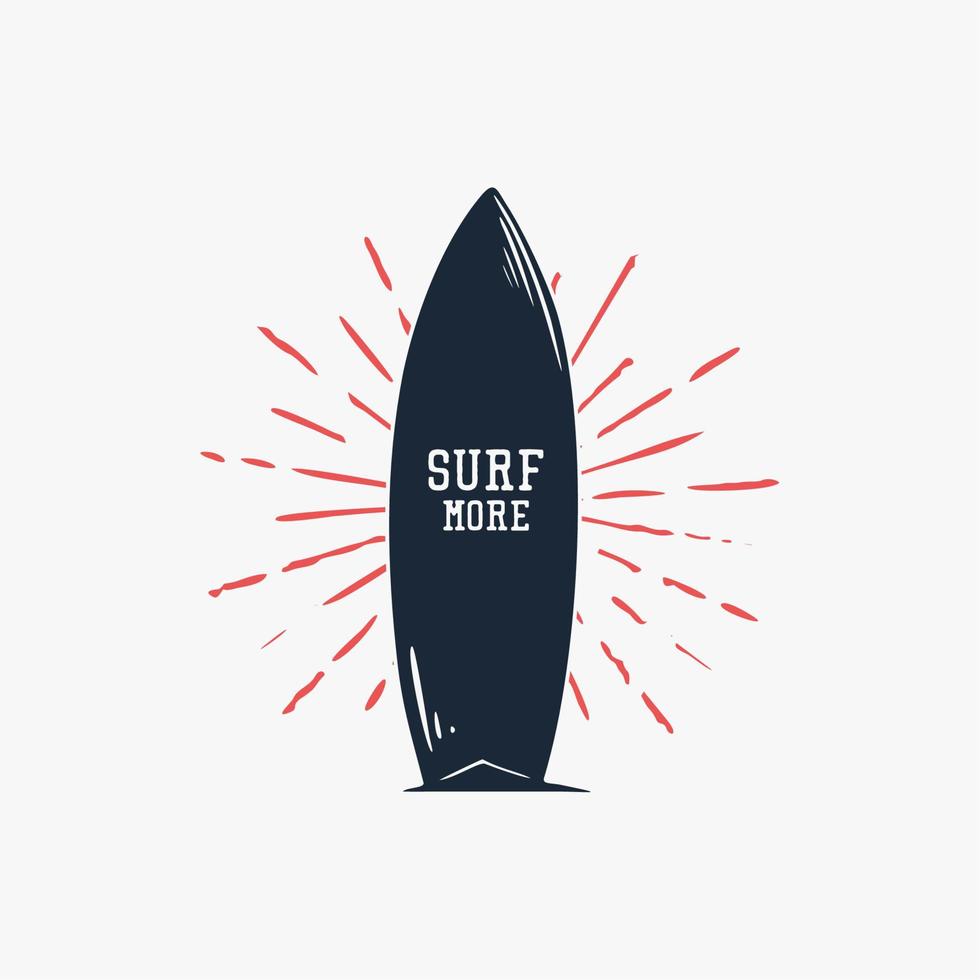 diseño de camiseta surfear más con tabla de surf ilustración vintage vector