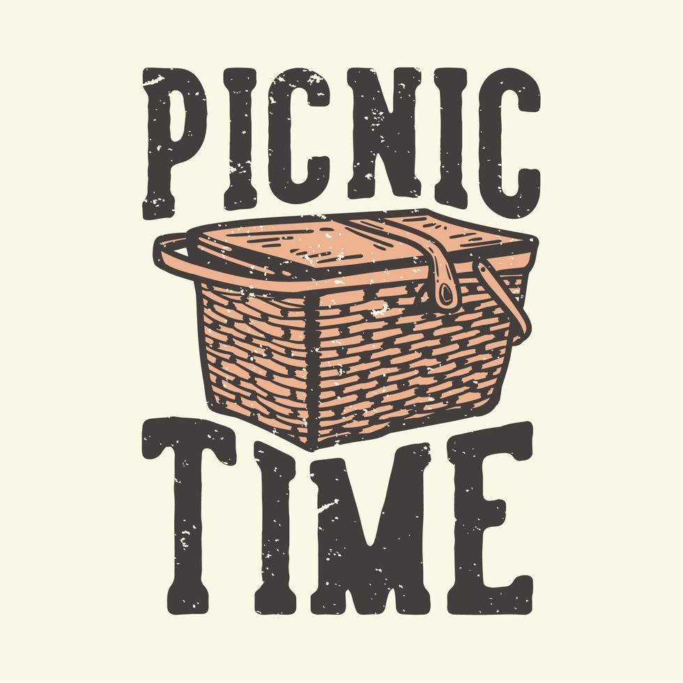 diseño de camiseta lema tipografía tiempo de picnic con cesta de picnic ilustración vintage vector