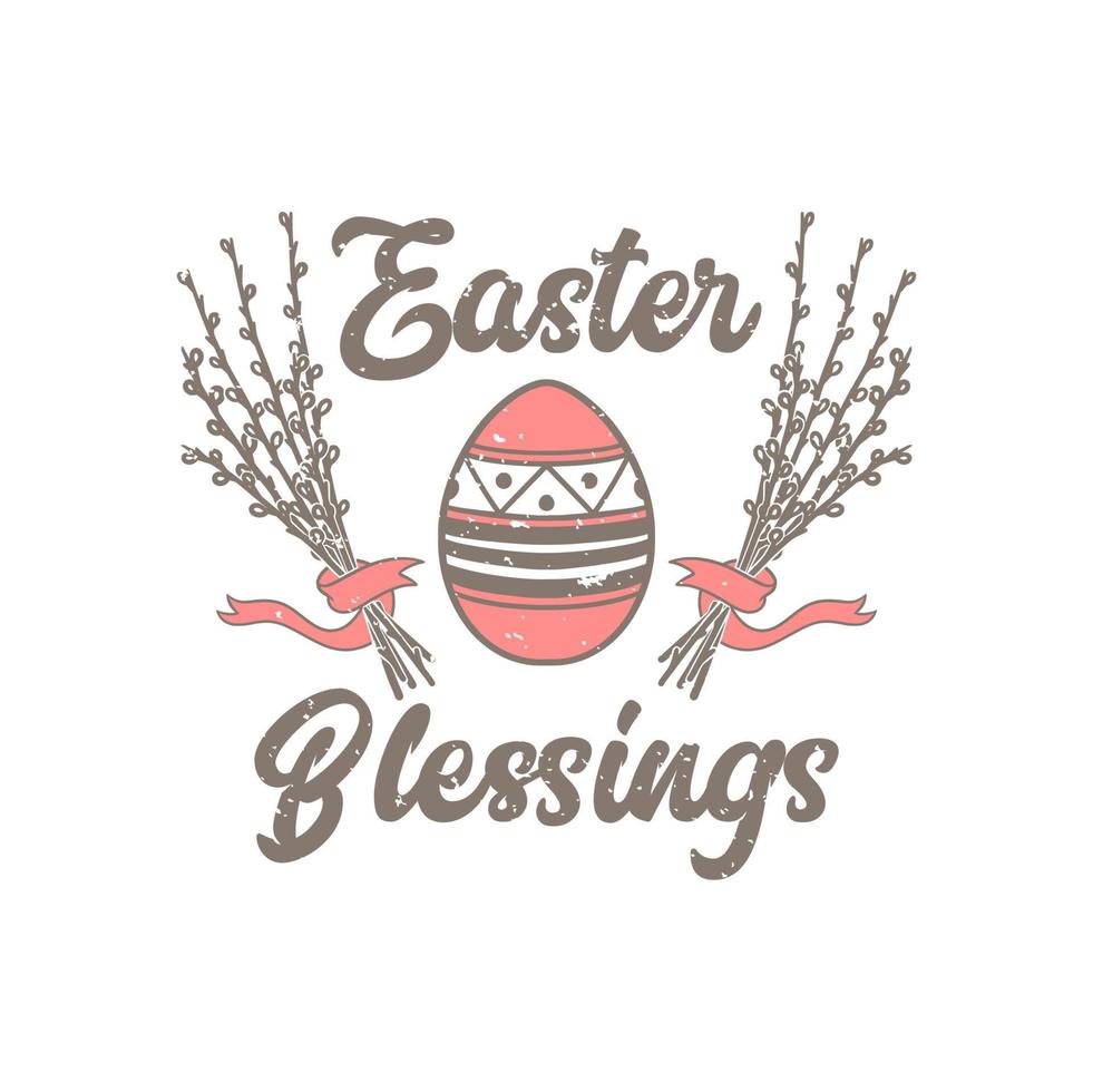 vintage slogan typography easter blessings for t shirt design vector