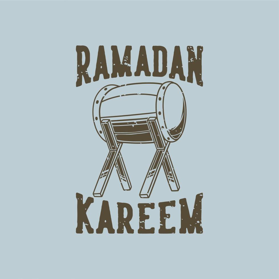 vintage slogan typography ramadan kareem for t shit design vector