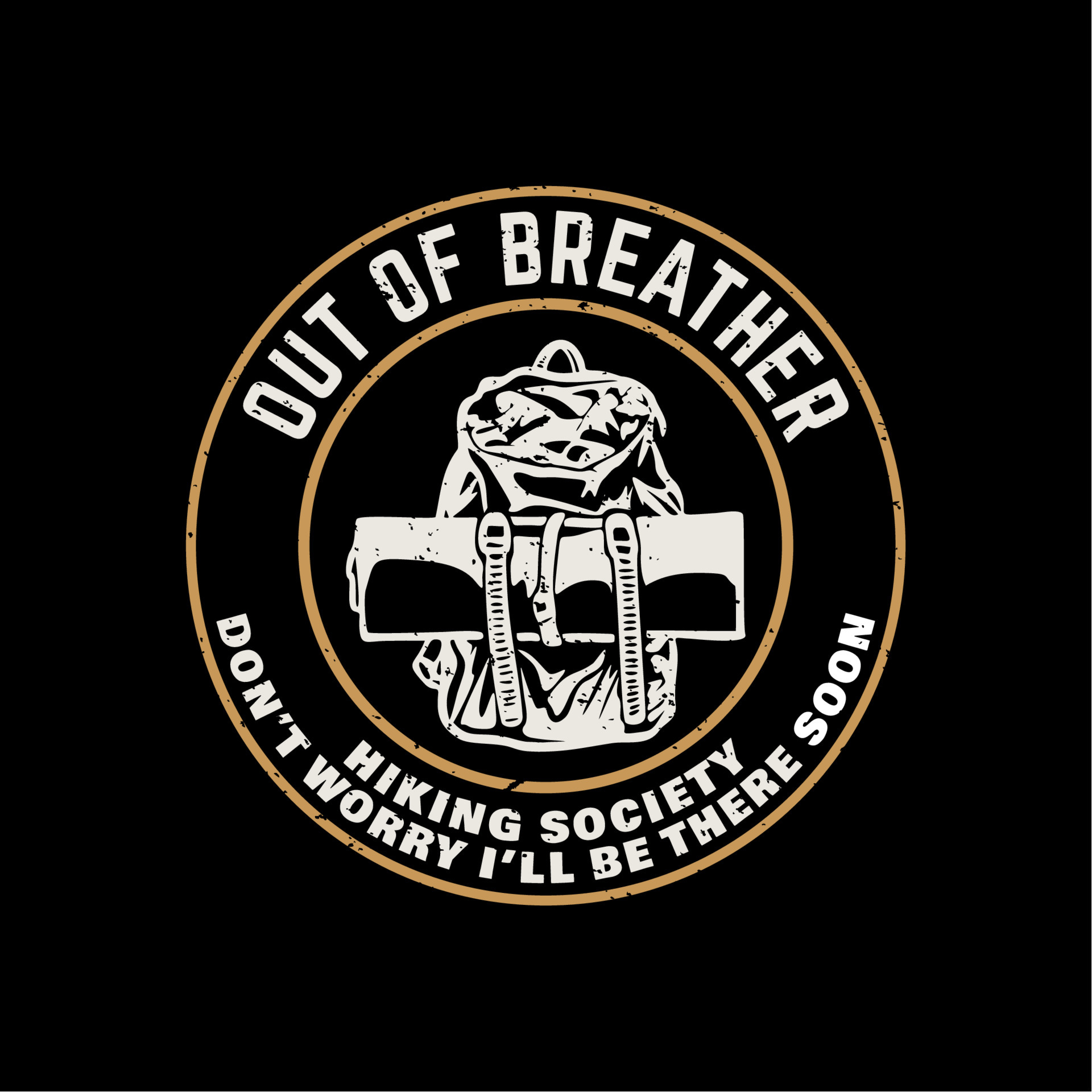 t shirt design out of breather hiking society don’t worry i’ll be there