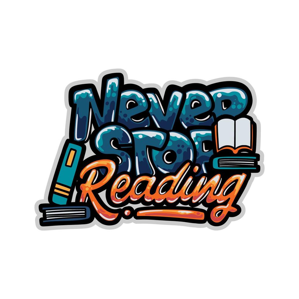 t shirt design never stop reading graffiti vector illustration