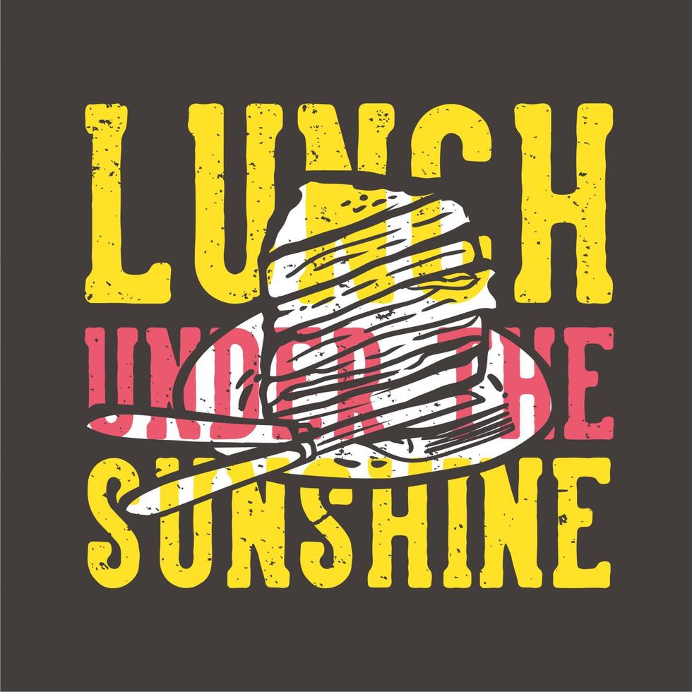 diseño de camiseta lema tipografía almuerzo bajo el sol con sándwich ilustración vintage vector