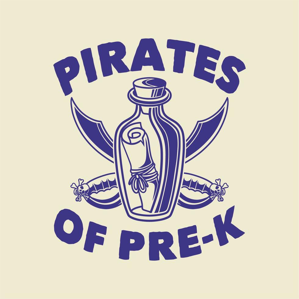 tipografía de lema vintage piratas de pre-k para el diseño de camisetas vector