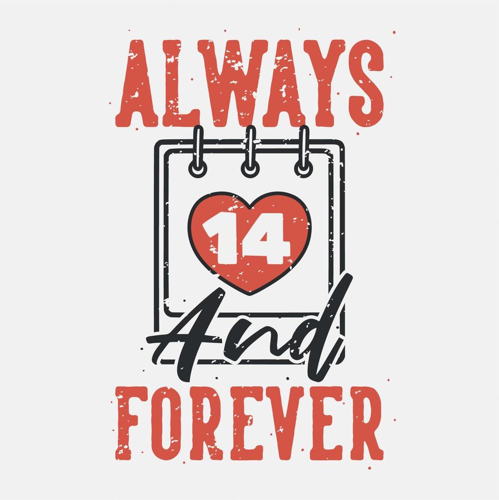 vintage slogan typography always and forever for t shirt design vector