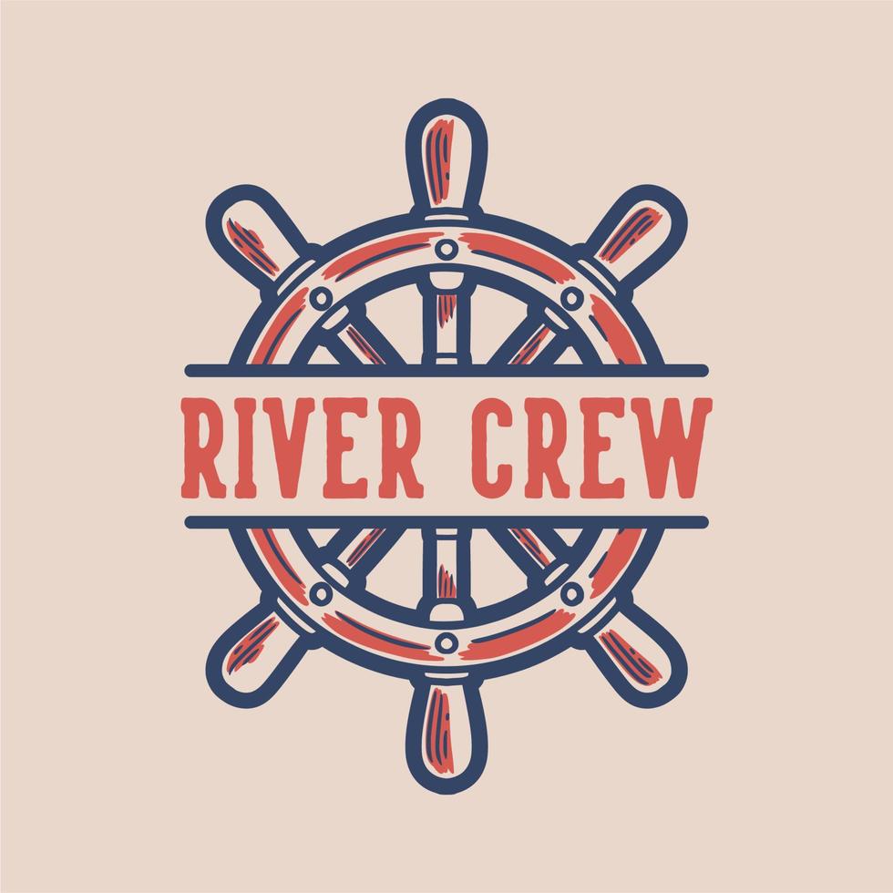 vintage slogan typography river crew for t shirt design vector