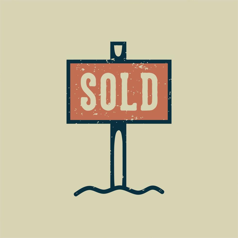 vintage slogan typography sold for t shirt design vector