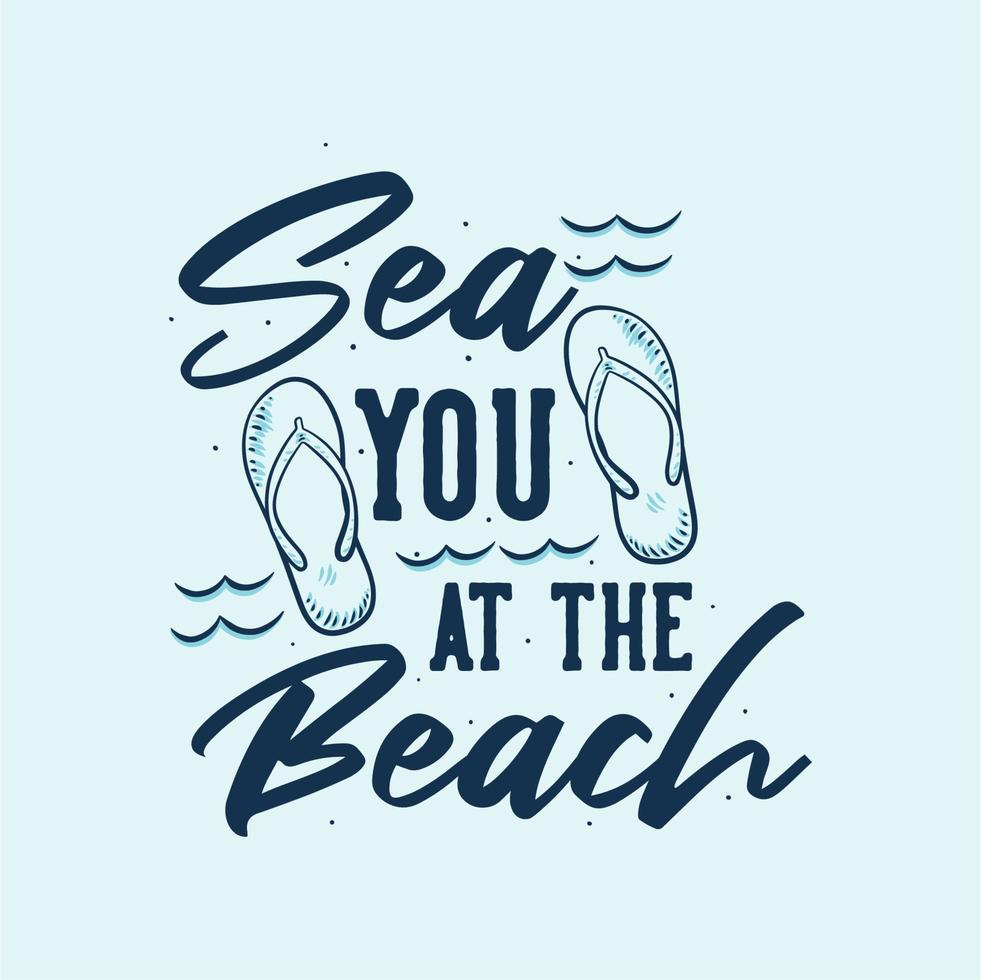 tipografía de lema vintage mar en la playa para el diseño de la camiseta vector