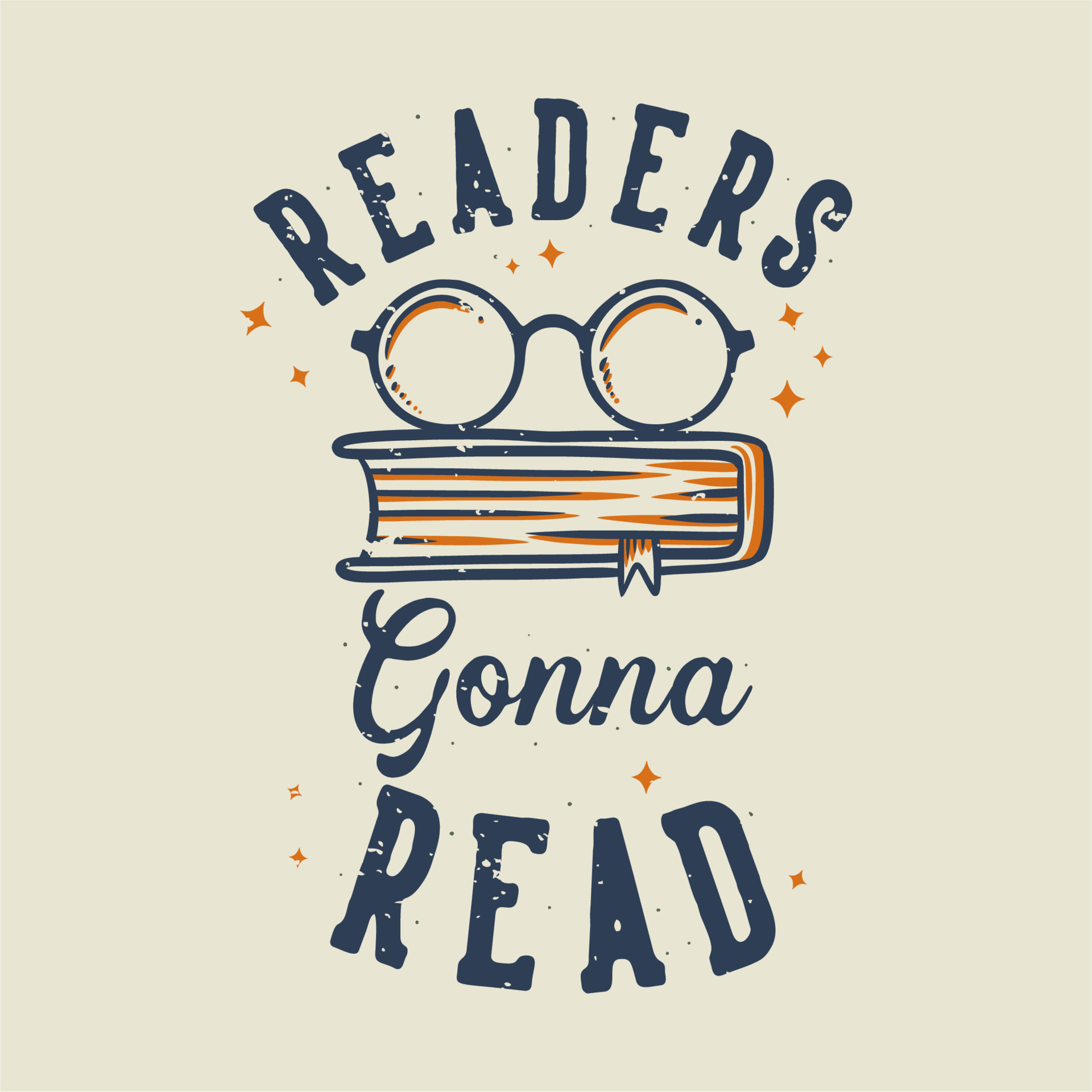 vintage slogan typography readers gonna read for t shirt design 4540738