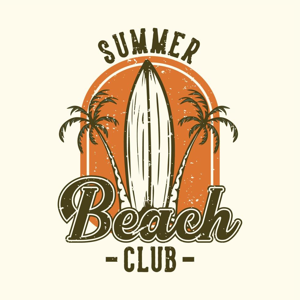 diseño de logotipo club de playa de verano con tabla de surf ilustración vintage vector
