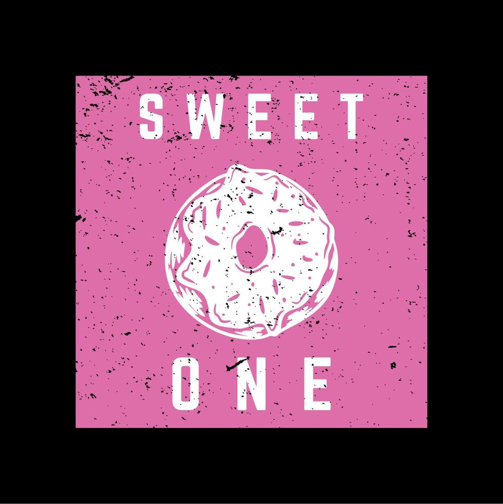 t shirt design sweet one with doughnut and black background vintage illustration vector