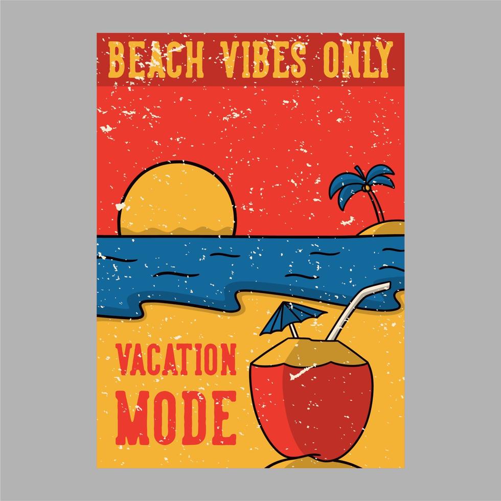 diseño de cartel al aire libre vibraciones de playa solo modo de vacaciones ilustración vintage vector