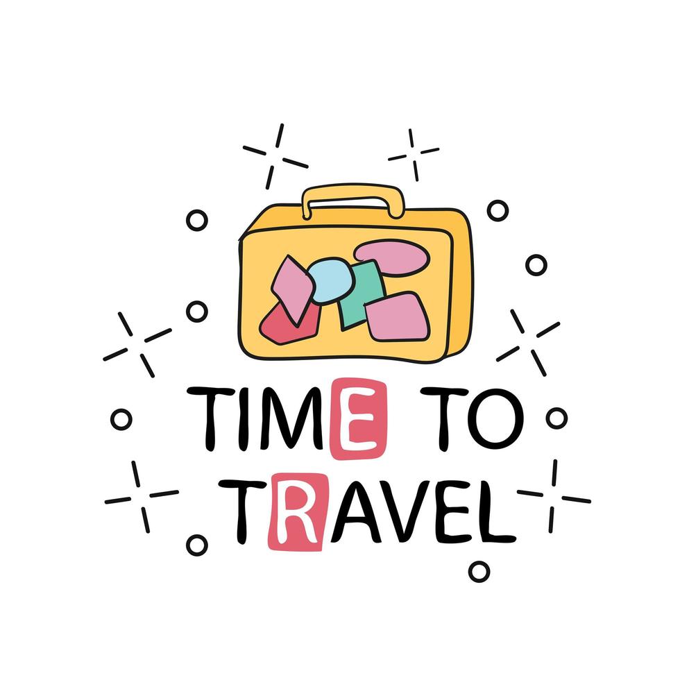 Vector hand drawn typography poster. time to travel. Inspirational illustration