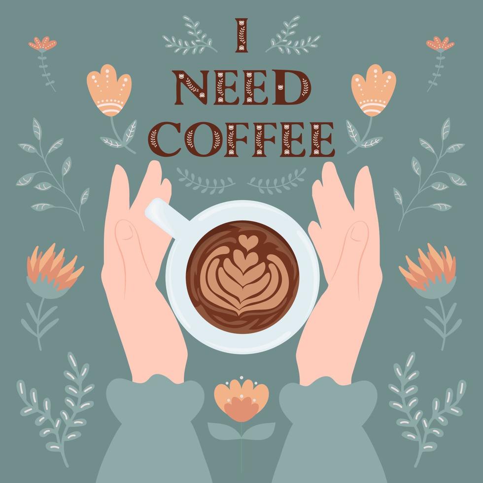 I need coffee. Female hands holding a cup of coffee. Flat vector illustration.