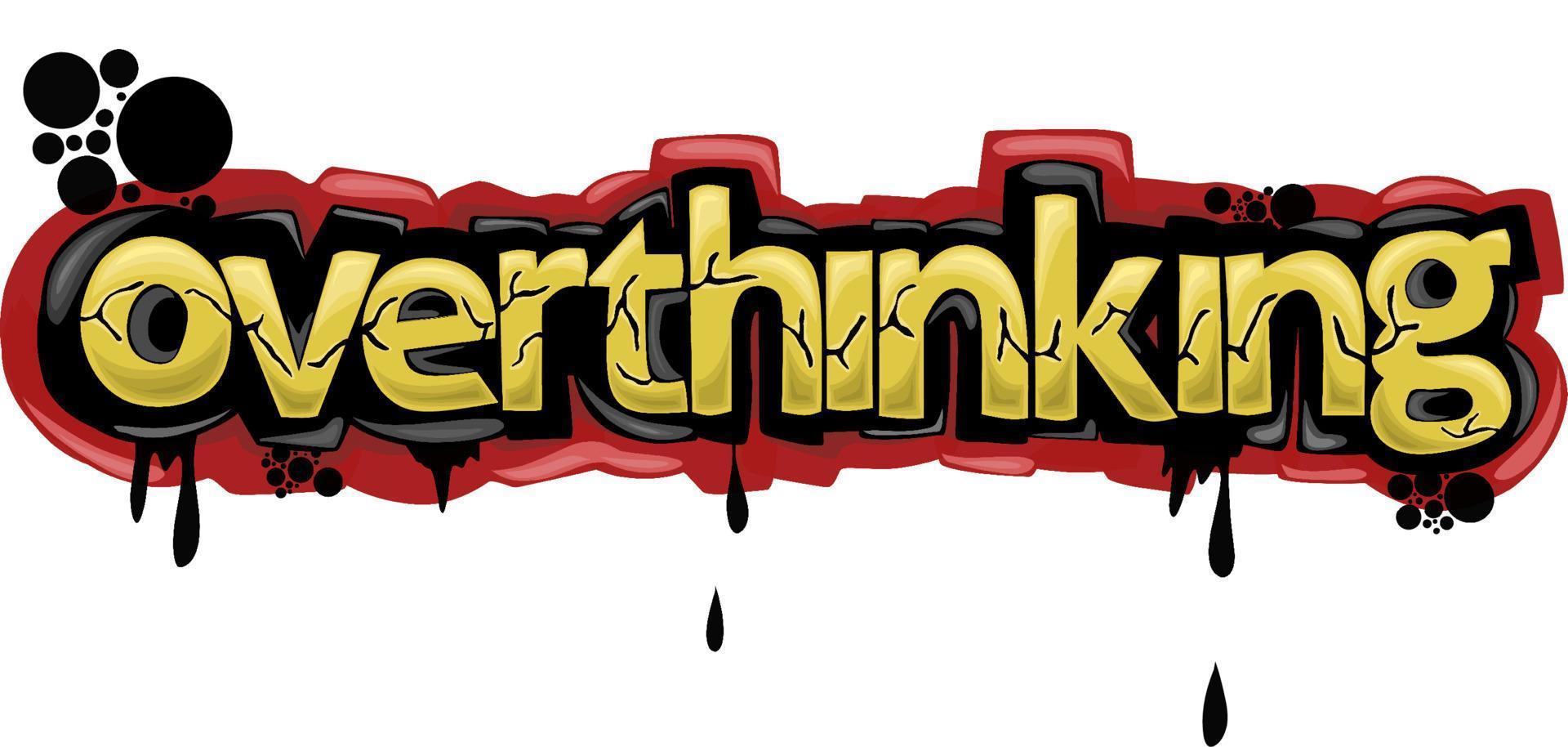cool OVERTHINKING writing graffiti design vector