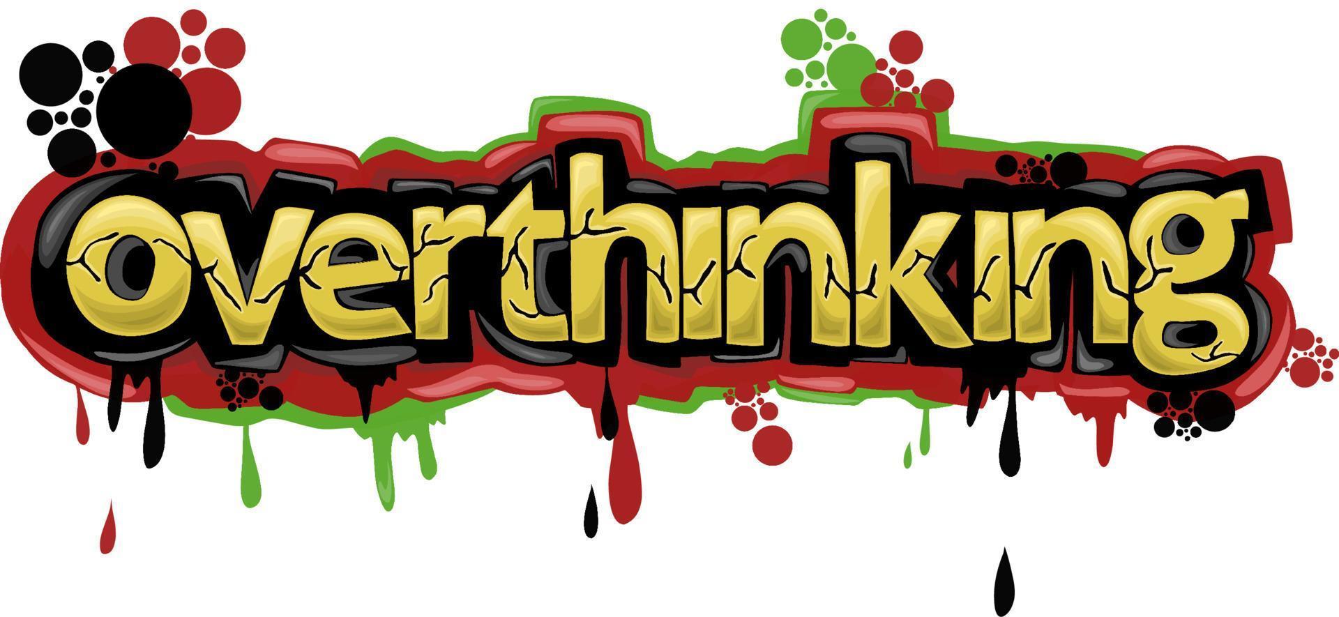 cool OVERTHINKING writing graffiti design vector