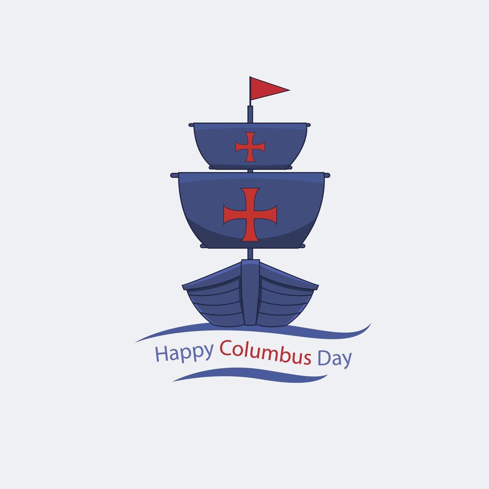 Happy Columbus Day America With Columbus ship design vector
