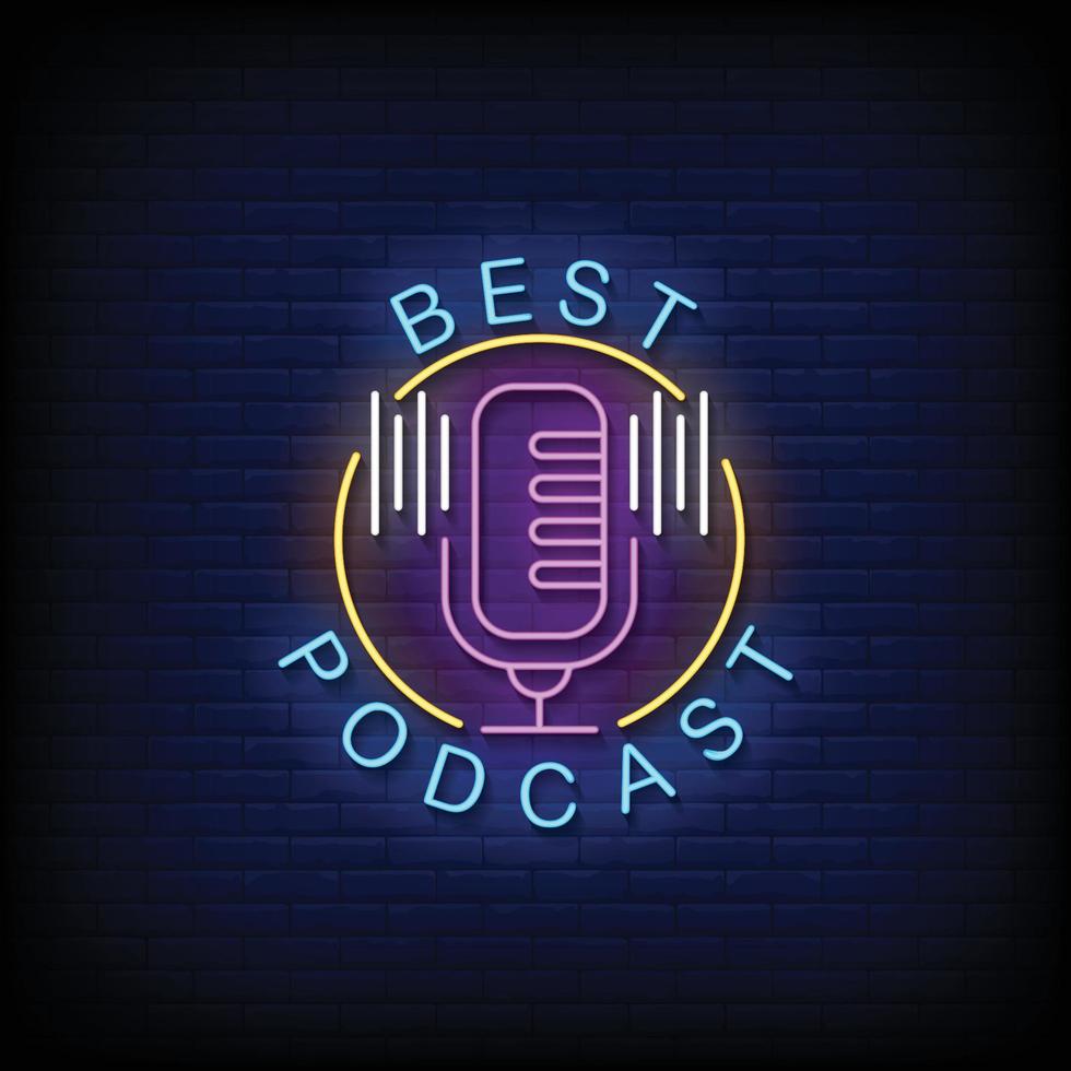 Best Podcast Neon Signs Style Text Vector