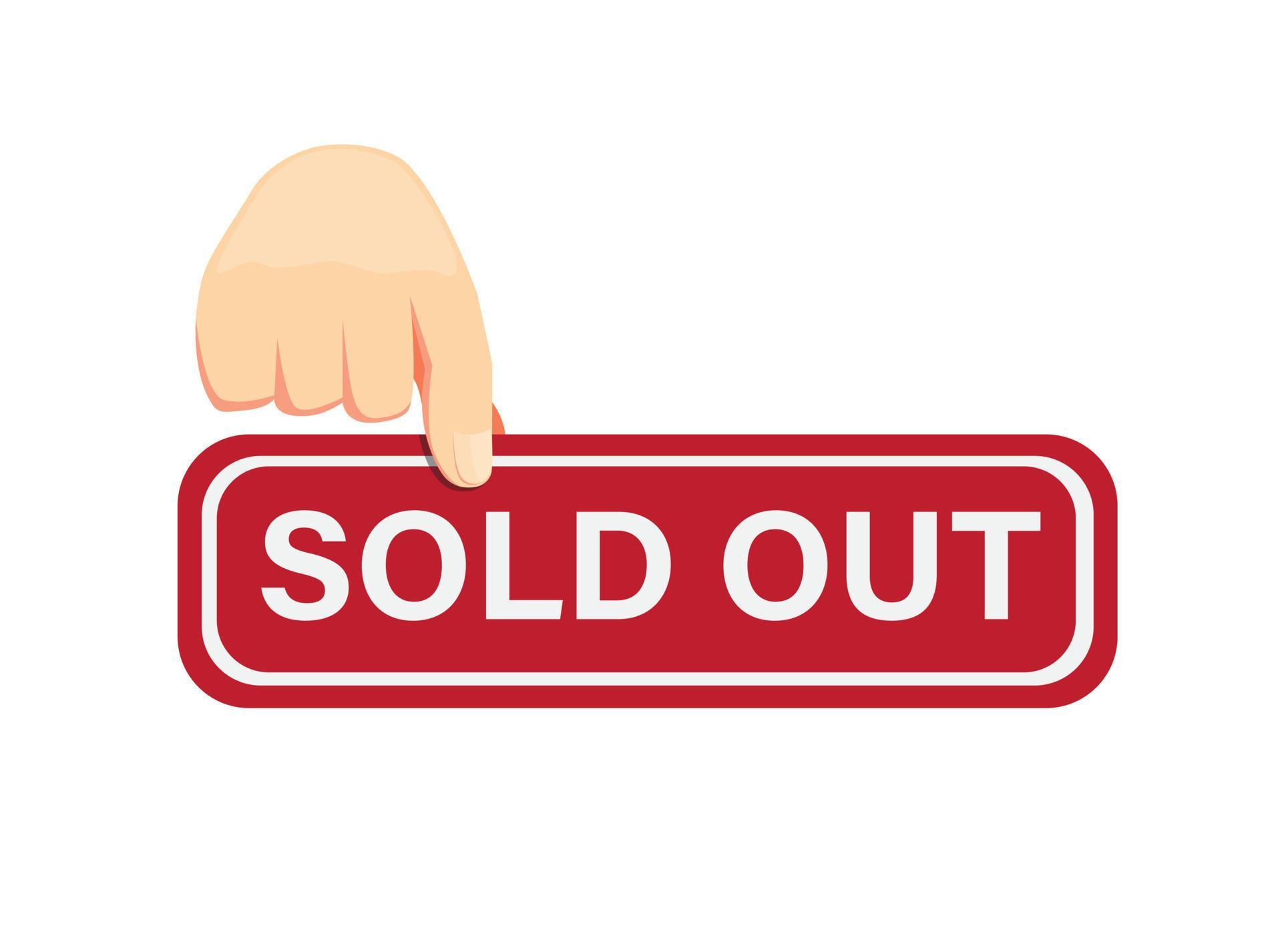 sold out sign with hand, hand put sold out information in cartoon flat