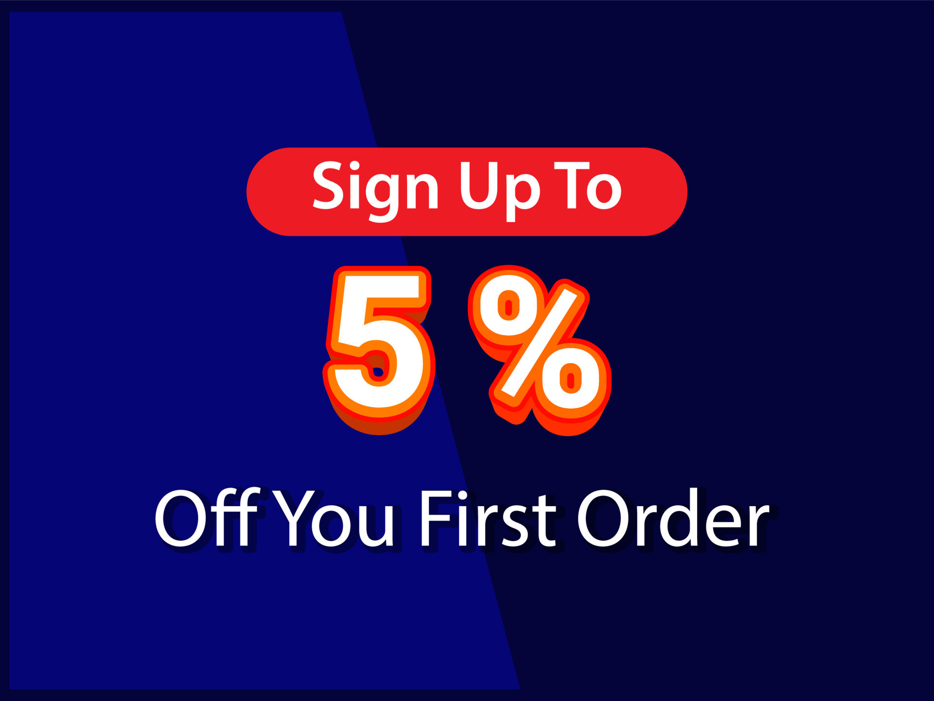 Sign up to 5 percent off your first order Sale promotion poster vector