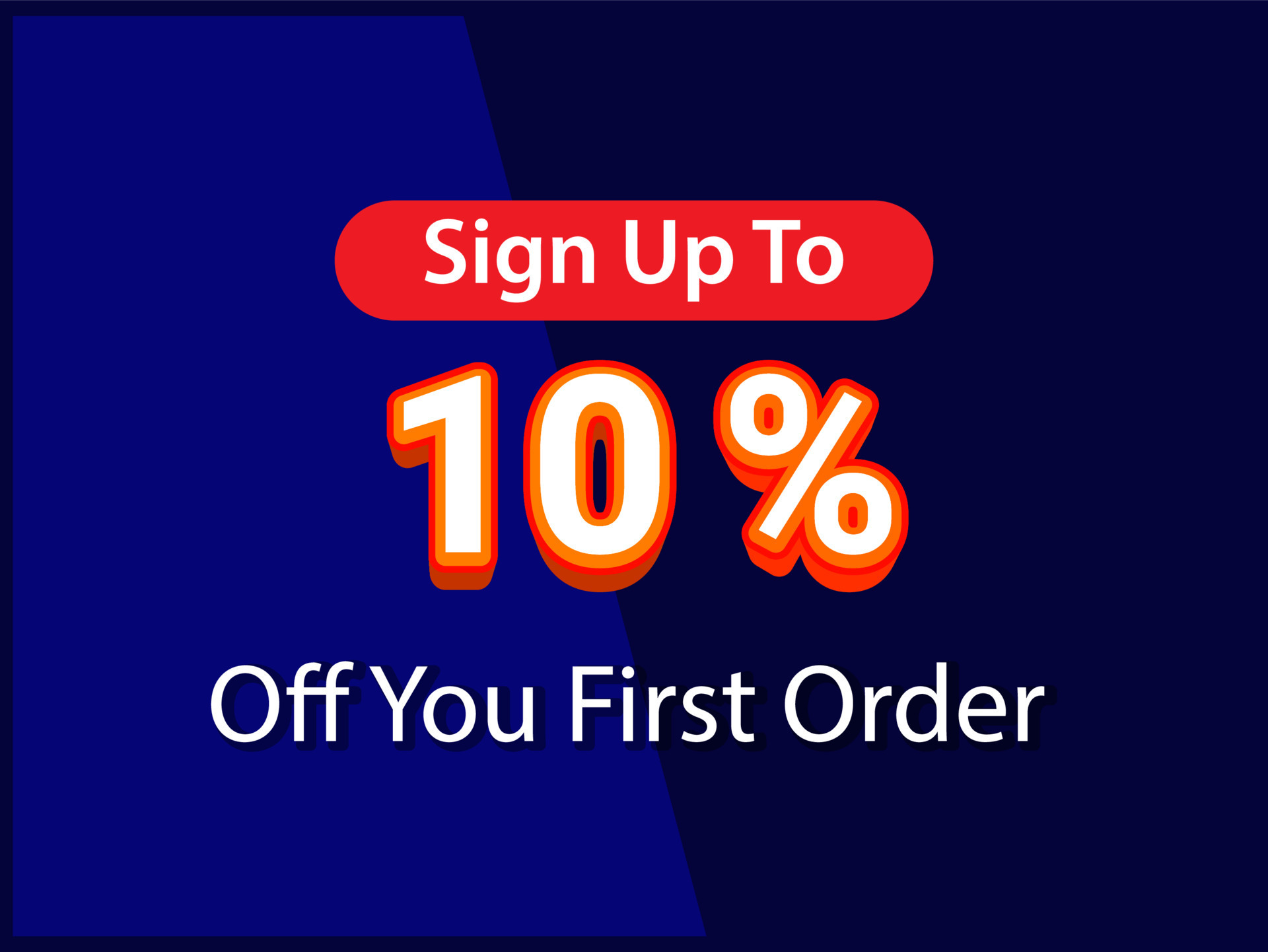 Sign up to 10 percent off your first order Sale promotion poster vector illustration get 10