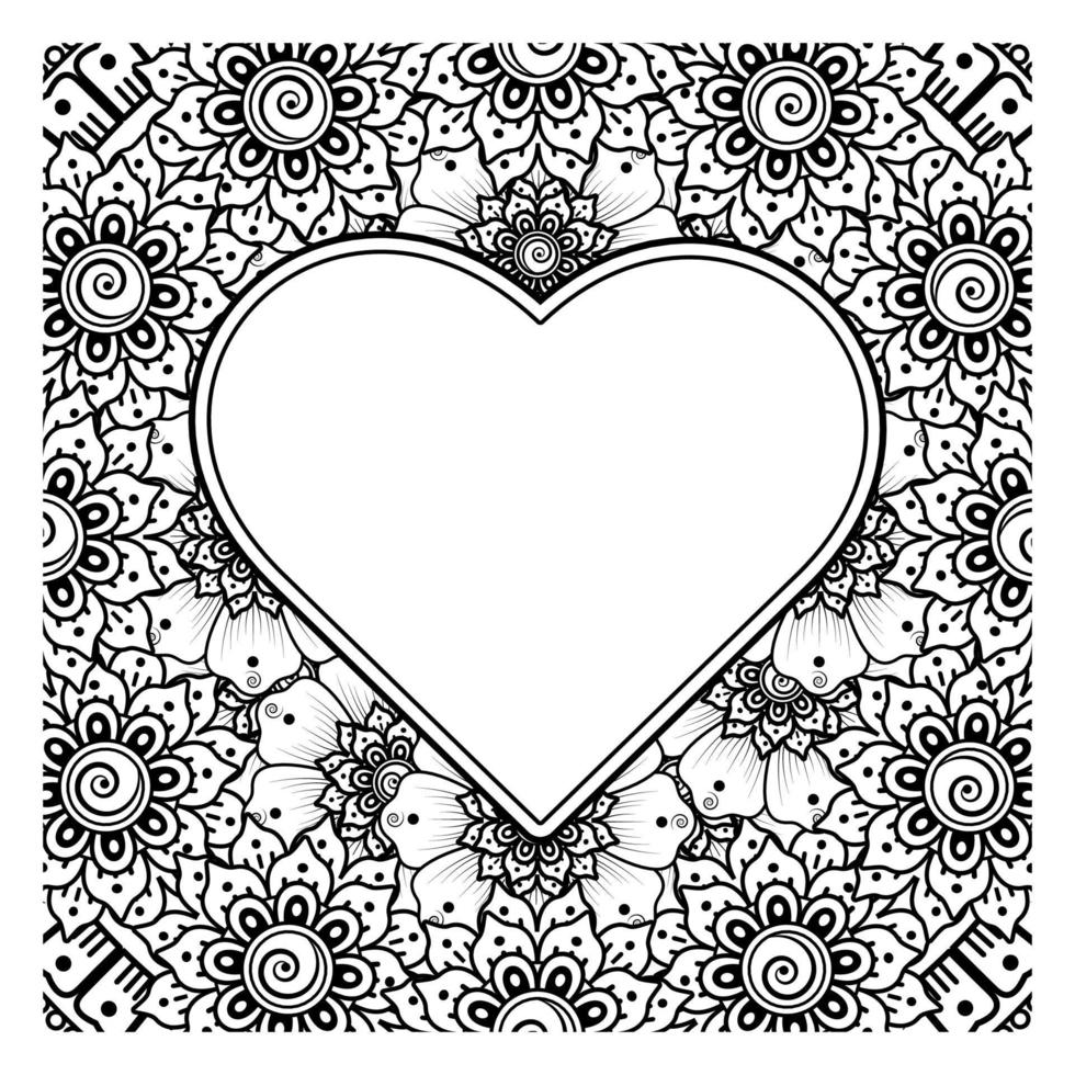 Mehndi flower with frame in shape of heart. decoration in ethnic oriental, doodle ornament. vector