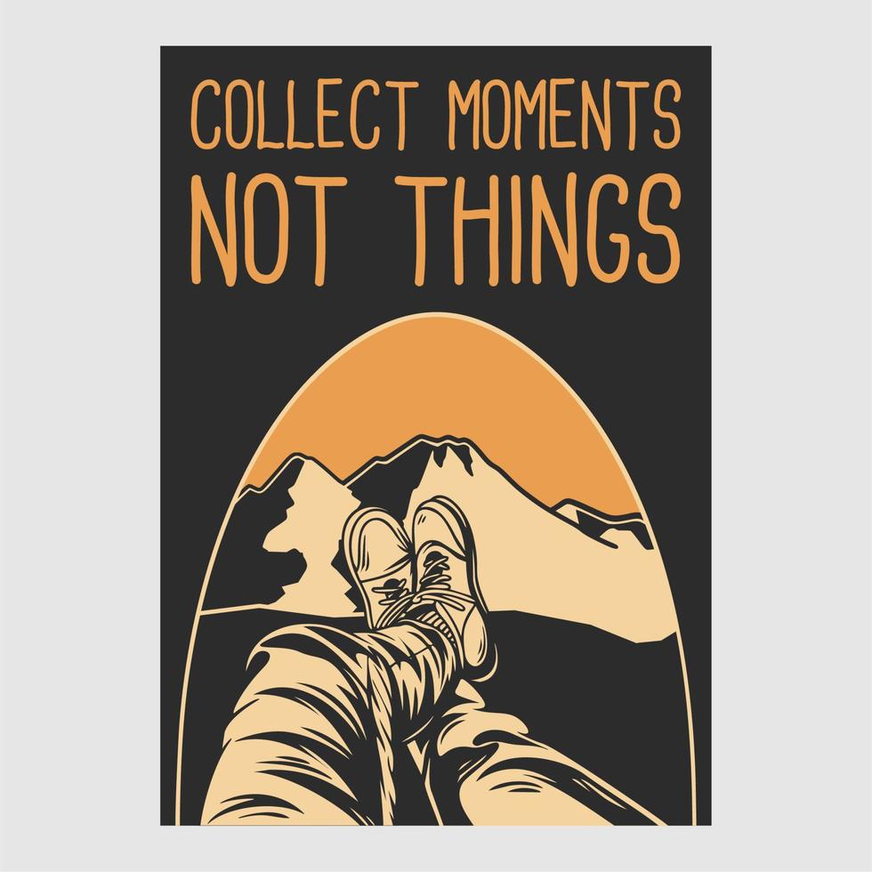 vintage poster design collect moment not things retro illustration vector