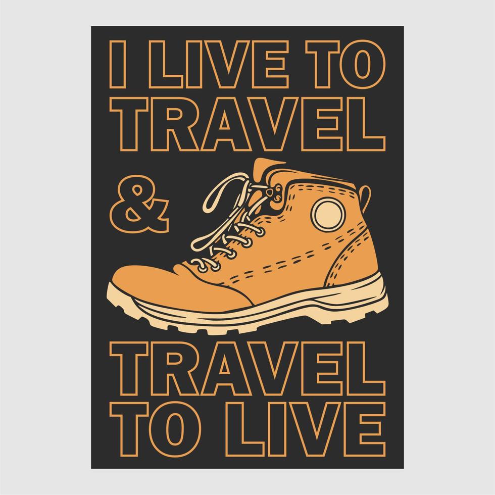 diseño de cartel vintage yo vivo para viajar viajar para vivir ilustración retro vector