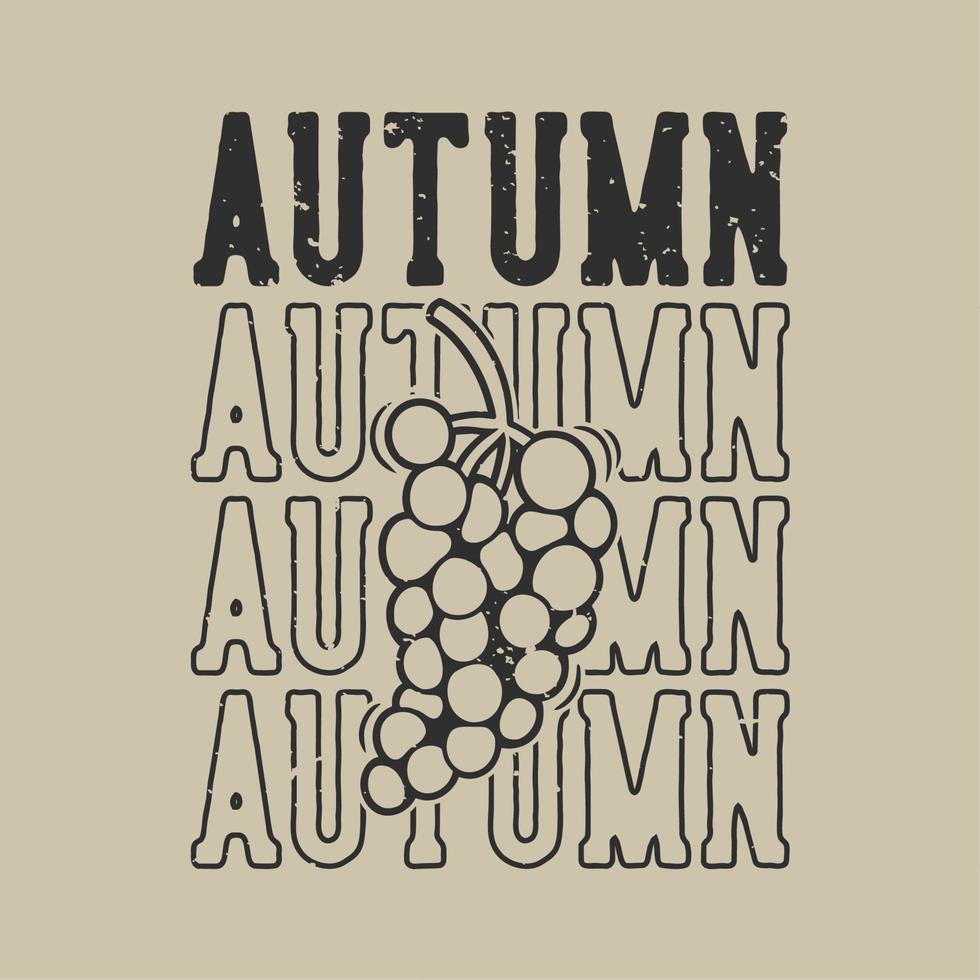 vintage slogan typography autumn for t shirt design vector