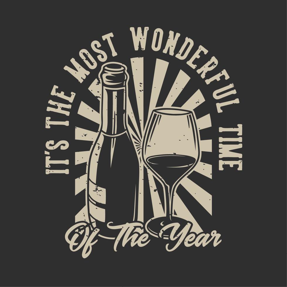 vintage slogan typography it's time most wonderful time of the year for t shirt design vector