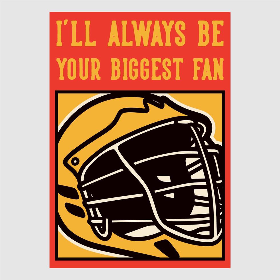 vintage poster design i'll always be your biggest fan retro illustration vector