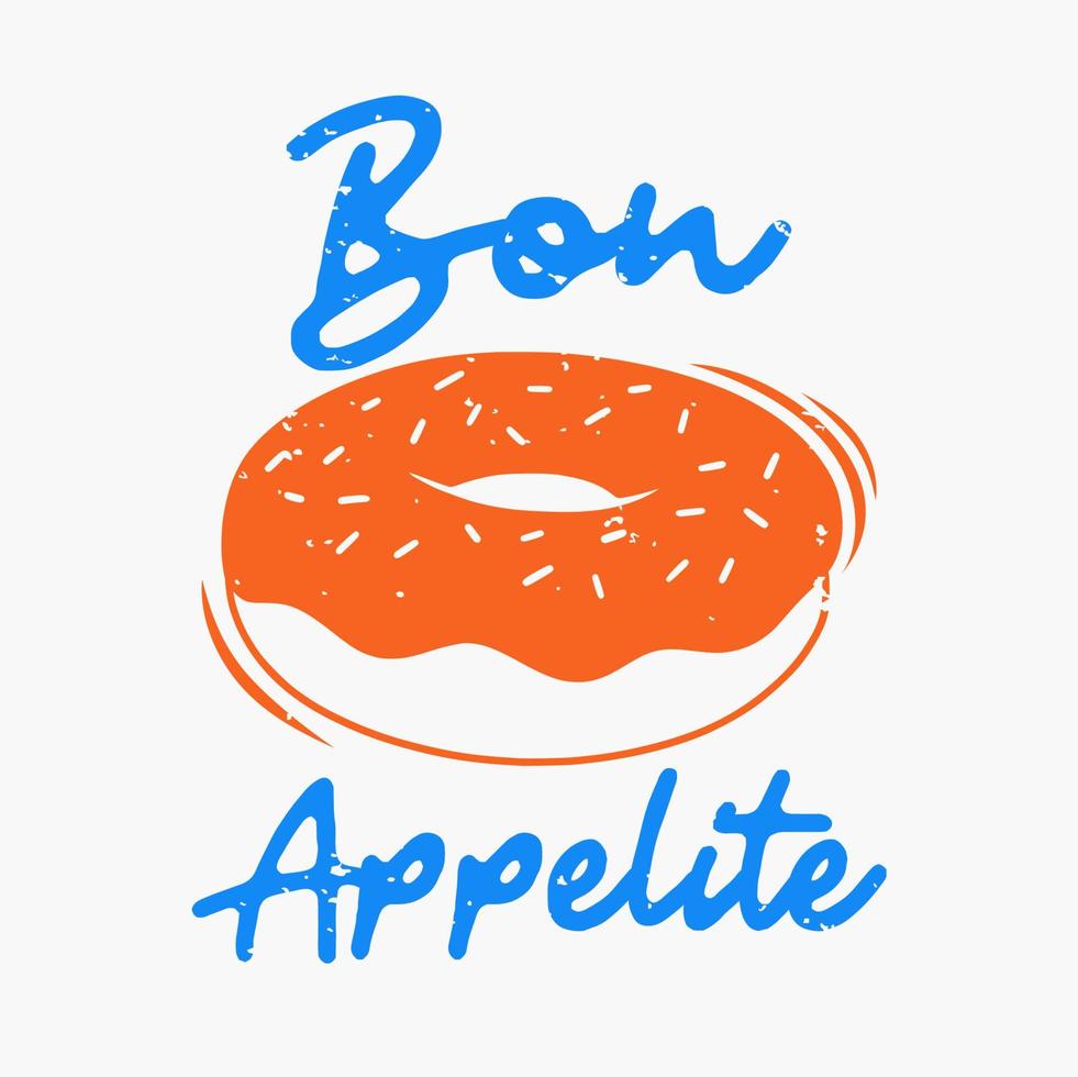 tipografía de lema vintage bon appelite para diseño de camiseta vector