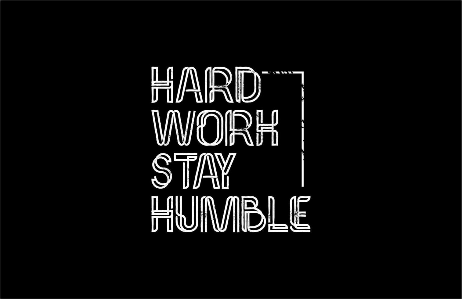 Vector Quote HARD WORK STAY H...