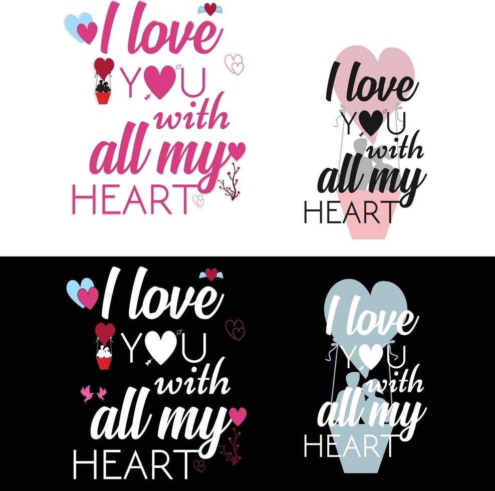 te amo con todo mi corazón diseño de tipografía para el día de san valentín se puede usar en camisetas, tazas, carteles, tarjetas, insignia y mucho más vector