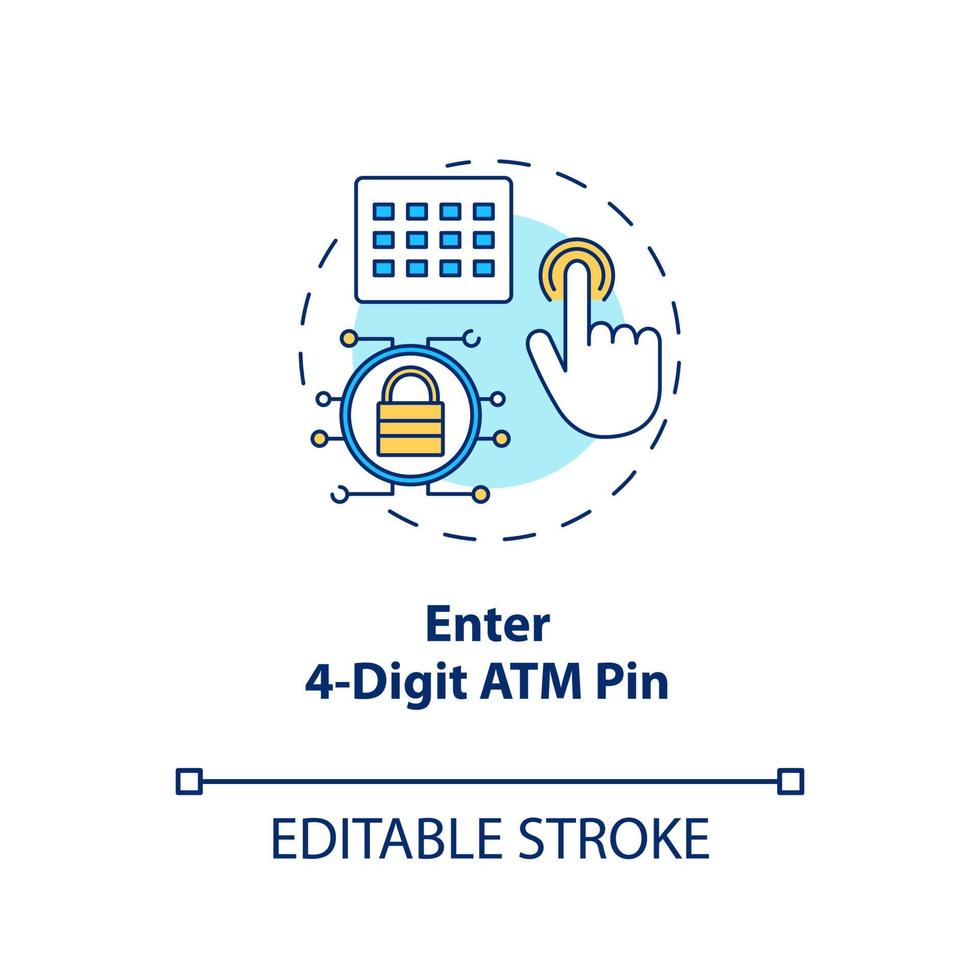 Enter 4-Digit ATM pin concept icon. Password request idea thin line illustration. Money withdrawal procedure. Cashpoint, cashline. Financial operation. Vector isolated outline drawing. Editable stroke
