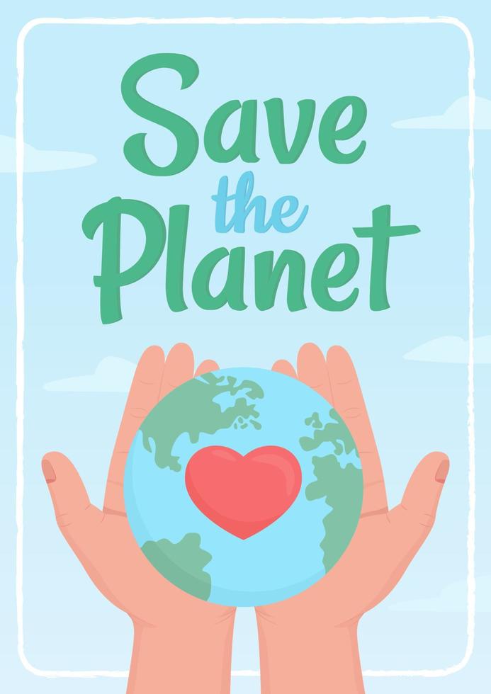 Save planet poster flat vector template. Rancho and Cookie fonts used. Brochure, booklet one page concept design with cartoon characters. Environmental charity flyer, leaflet with copy space